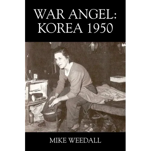 War Angel: Korea 1950 - Paperback