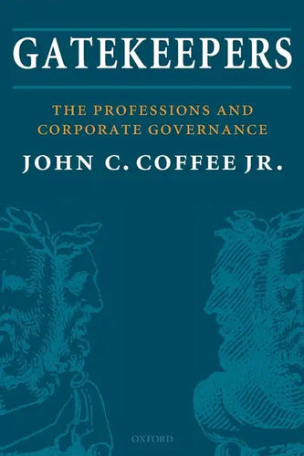 Gatekeepers: The Professions and Corporate Governance - Paperback