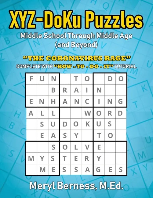 XYZ-DoKu Puzzles - Middle School Through Middle Age (and Beyond) e Age (and Beyond): 