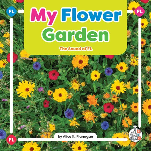 My Flower Garden: The Sound of FL - Library Binding
