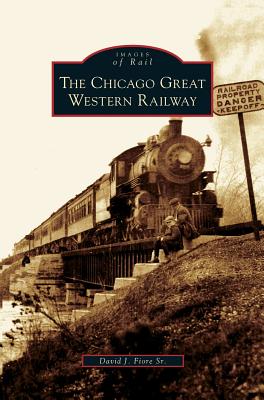 Chicago Great Western Railway - Hardcover