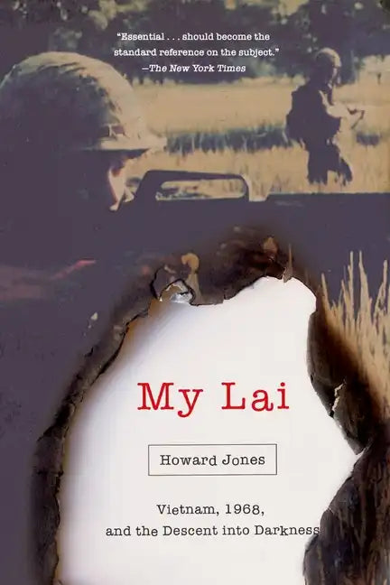 My Lai: Vietnam, 1968, and the Descent Into Darkness - Paperback