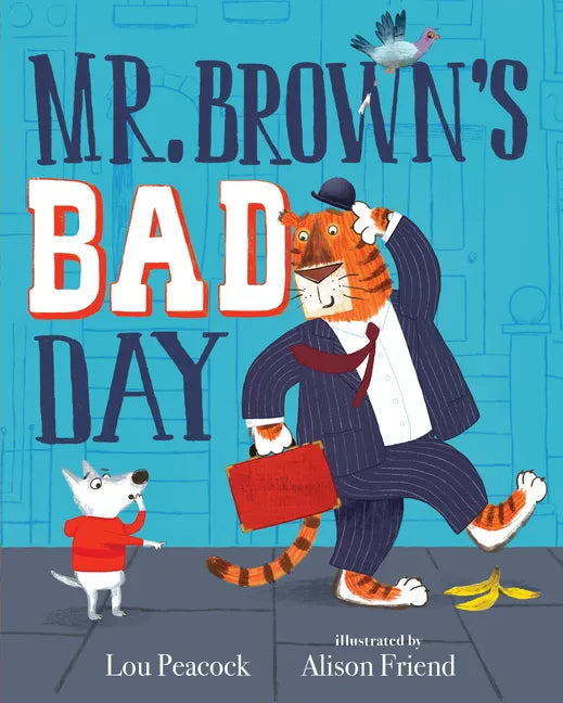 Mr. Brown's Bad Day - Hardcover