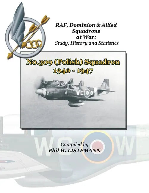 No.309 (Polish) Squadron 1940 - 1947 - Paperback