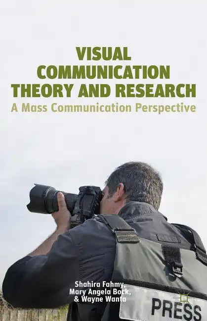 Visual Communication Theory and Research: A Mass Communication Perspective - Hardcover