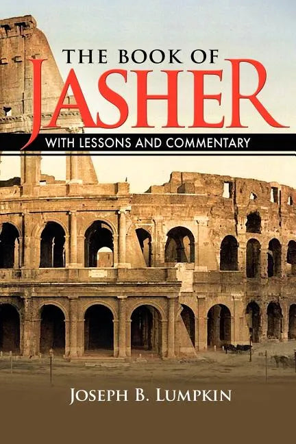 The Book of Jasher With Lessons and Commentary - Paperback