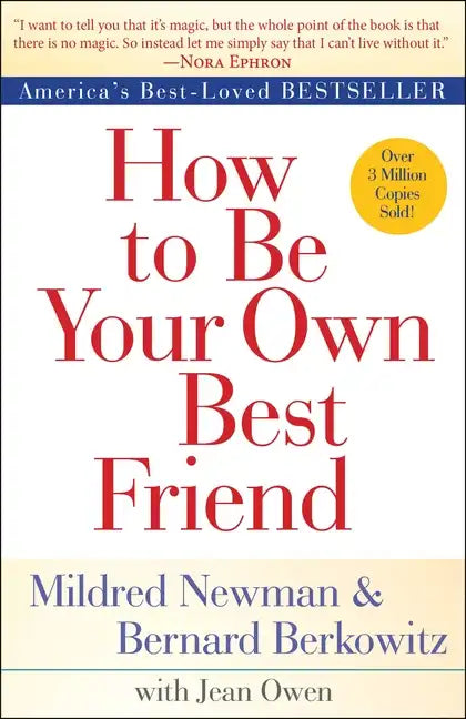 How to Be Your Own Best Friend - Paperback