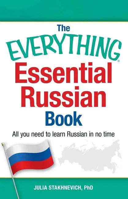 The Everything Essential Russian Book: All You Need to Learn Russian in No Time - Paperback