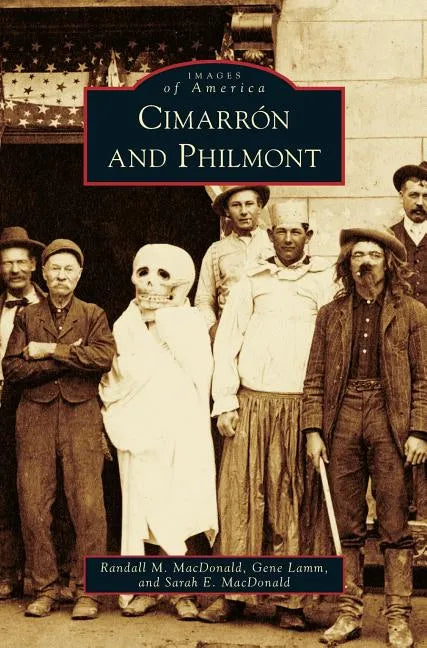Cimarron and Philmont - Hardcover