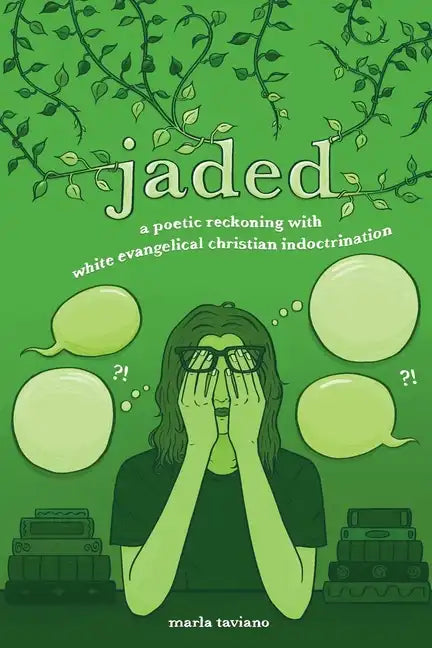 jaded: a poetic reckoning with white evangelical christian indoctrination - Paperback