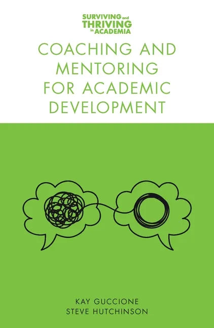 Coaching and Mentoring for Academic Development - Paperback