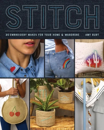 Stitch: Embroidery Makes for Your Home and Wardrobe - Paperback