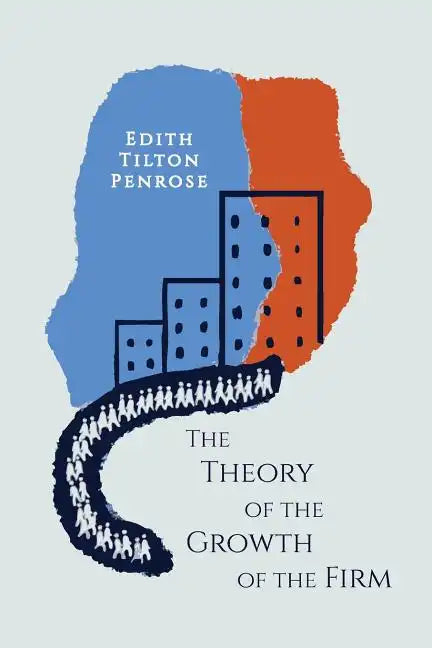 The Theory of the Growth of the Firm - Paperback