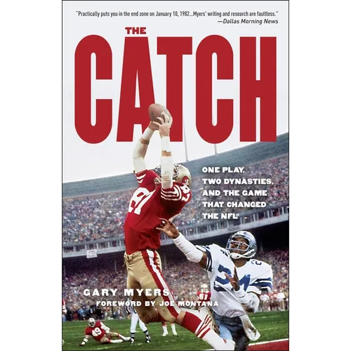 The Catch: One Play, Two Dynasties, and the Game That Changed the NFL - Paperback