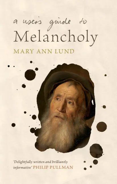 A User's Guide to Melancholy - Hardcover