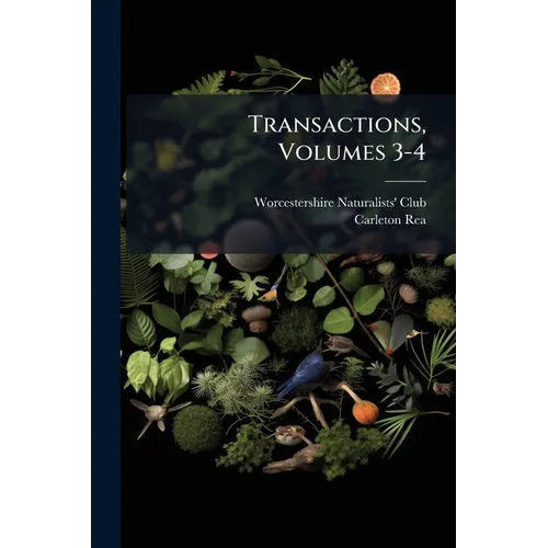 Transactions, Volumes 3-4 - Paperback