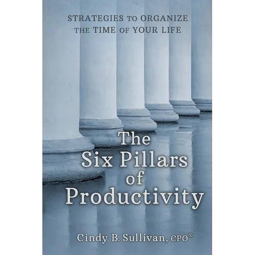 The Six Pillars of Productivity - Paperback