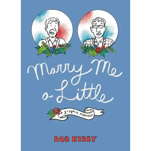 Marry Me a Little: A Graphic Memoir - Paperback