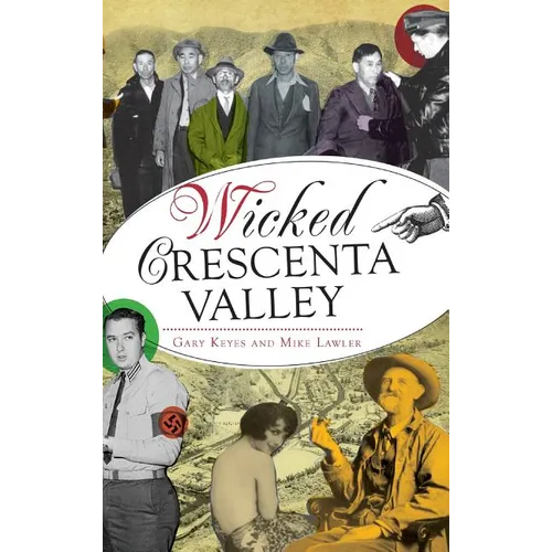 Wicked Crescenta Valley - Hardcover