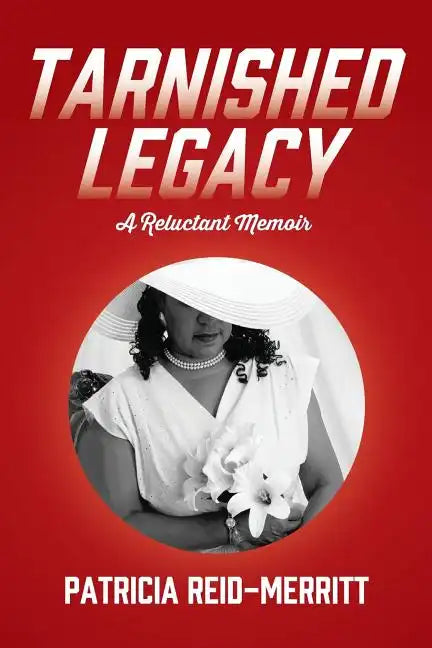 Tarnished Legacy: A Reluctant Memoir - Paperback