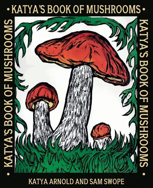 Katya's Book of Mushrooms - Paperback