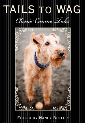 Tails to Wag: Classic Canine Stories - Paperback