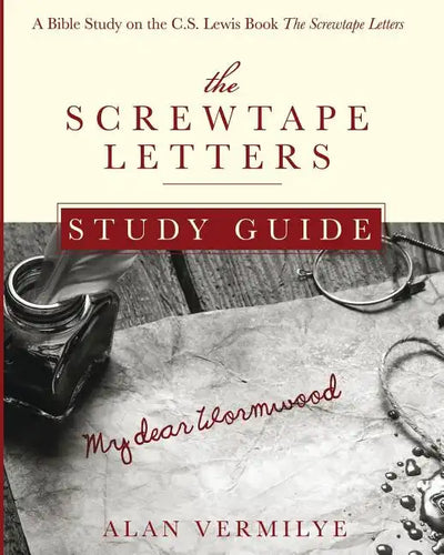 The Screwtape Letters Study Guide: A Bible Study on the C.S. Lewis Book The Screwtape Letters - Paperback
