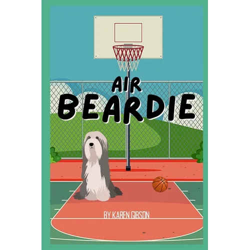 Air Beardie: A Bearded Collie Book For Children - Paperback