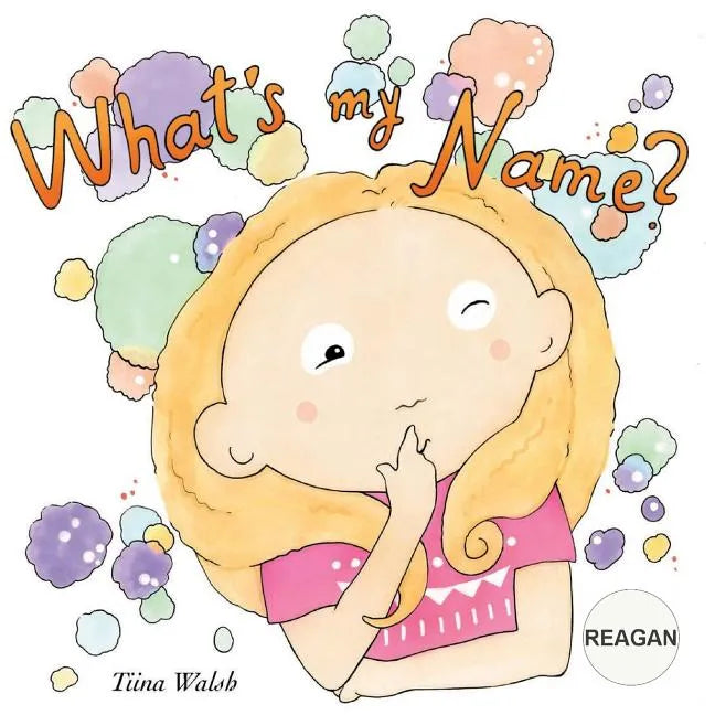 What's my name? REAGAN - Paperback
