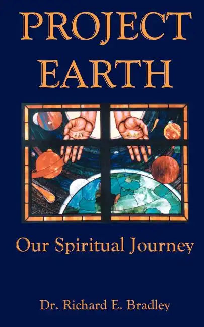 Project Earth: Our Spiritual Journey - Paperback