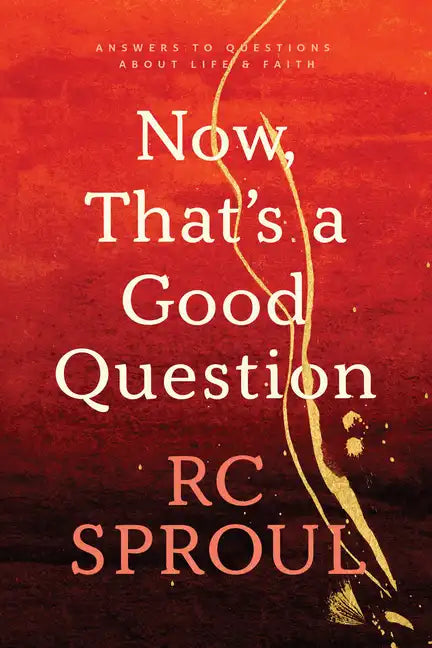 Now, That's a Good Question: Answers to Questions about Life and Faith - Paperback