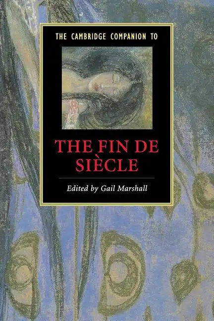The Cambridge Companion to the Fin de Siècle - Paperback