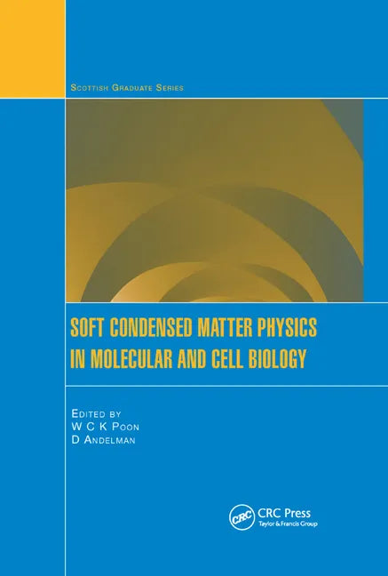 Soft Condensed Matter Physics in Molecular and Cell Biology - Paperback