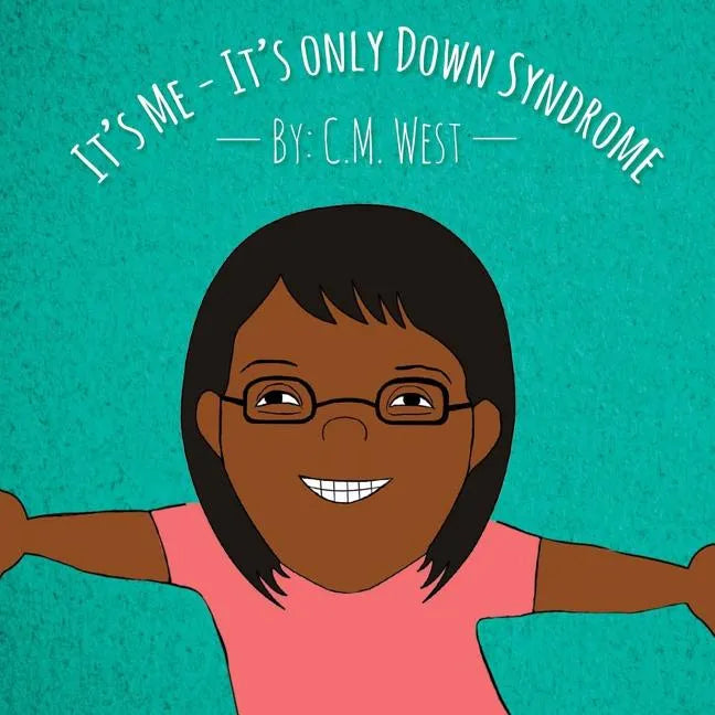 It's Me - It's Only Down Syndrome (Female Version) - Paperback