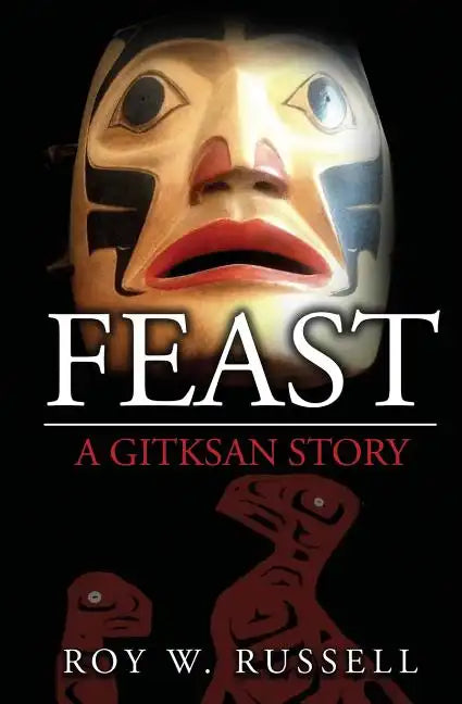 Feast: A Gitksan Story - Paperback