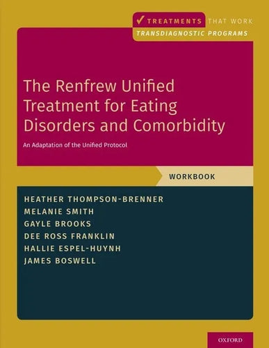 The Renfrew Unified Treatment for Eating Disorders and Comorbidity: An Adaptation of the Unified Protocol, Workbook - Paperback