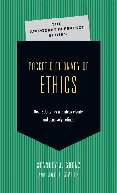 Pocket Dictionary of Ethics: Over 300 Terms Ideas Clearly Concisely Defined - Paperback