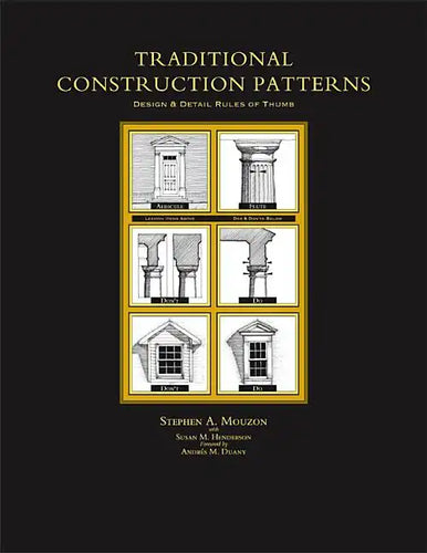 Traditional Construction Patterns: Design and Detail Rules-Of-Thumb - Paperback