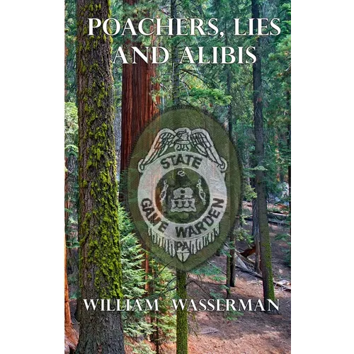 Poachers, Lies and Alibis - Paperback
