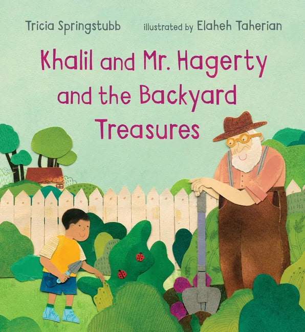 Khalil and Mr. Hagerty and the Backyard Treasures - Hardcover