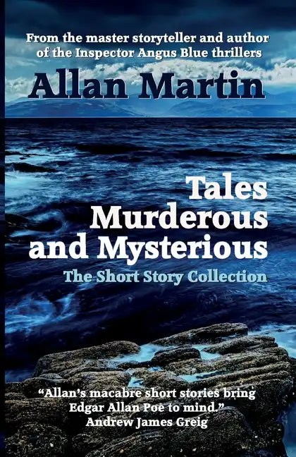 Tales Murderous and Mysterious: The Short Story Collection - Paperback