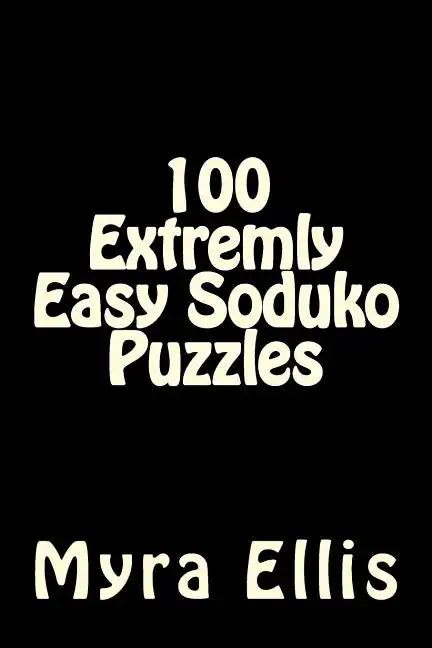 100 Extremly Easy Soduko Puzzles - Paperback