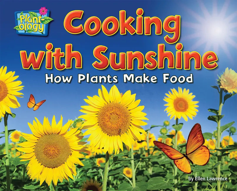 Cooking with Sunshine: How Plants Make Food - Paperback