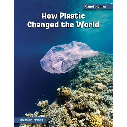 How Plastic Changed the World - Paperback
