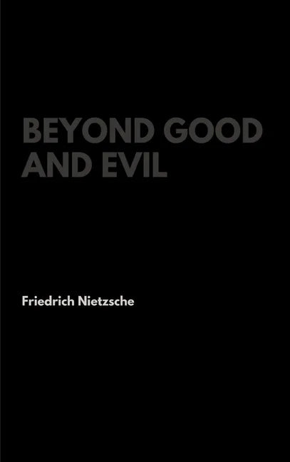 Beyond Good and Evil - Hardcover
