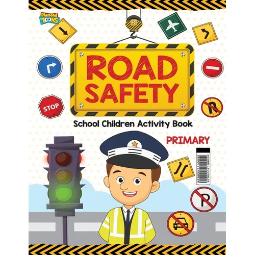 Road Safety: School Children Activity Book Primary - Paperback