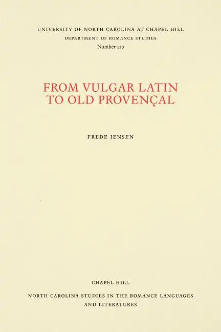 From Vulgar Latin to Old Provençal - Paperback