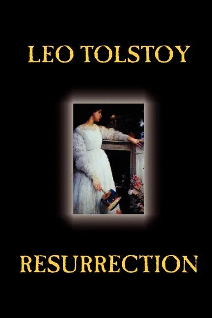 Resurrection by Leo Tolstoy, Fiction, Classics, Literary - Paperback