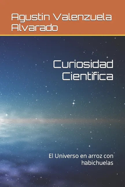Curiosidad Cientifica: El Universo en arroz con habichuelas - Paperback