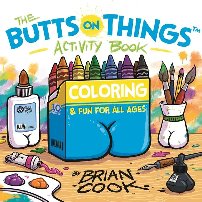 The Butts on Things Activity Book: Coloring and Fun for All Ages - Paperback